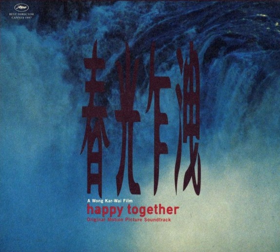 Счастливы вместе, саундтрек, музыка к фильму, Happy Together Soundtrack