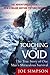 Touching the Void: The True...
